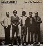 Ian Carr's Nucleus - Live at the Theaterhaus