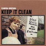 Camera Obscura - Keep It Clean