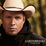 Garth Brooks - Turn It Up [from The Ultimate Collection box]
