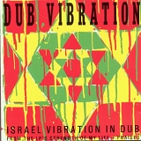 Israel Vibration - Dub Vibration