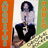 Augustus Pablo - Original Rockers (Deluxe Edition)