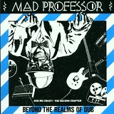 Mad Professor - Beyond The Realms Of Dub [Dub Me Crazy Part 2]