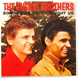 Everly Brothers - Songs Our Daddy Taught Us
