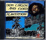 Don Carlos and Gold - Plantation