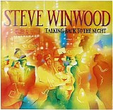 Steve Winwood - Talking Back to the Night