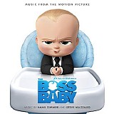 Hans Zimmer & Steve Mazzaro - The Boss Baby