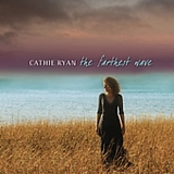 Cathie Ryan - The Farthest Wave