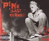 P!nk - Last To Know