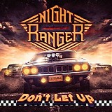 Night Ranger - Don't Let Up