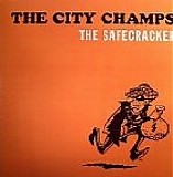 The City Champs - The Safecracker