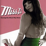 Miss Li - Dancing The Whole Way Home