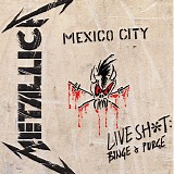 Metallica - Live Shit: Binge & Purge