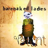 Barenaked Ladies - Stunt