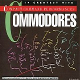 Commodores - Compact Command Performances: 14 Greatest Hits