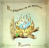 Un PingÃ¼ino En Mi Ascensor - PiromanÃ­a