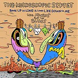 The Microscopic Septet - Been Up So Long It Looks Like Down To Me: The Micros Play The Blues