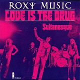 Roxy Music - Love Is The Drug