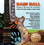 Bunny Brunel & Friends - Bass Ball