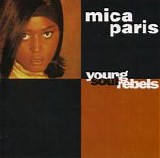 Mica Paris - Young Soul Rebels