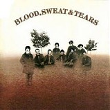 Blood, Sweat & Tears - Blood, Sweat & Tears