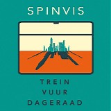 Spinvis - Trein Vuur Dageraad (Deluxe Edition LP/CD)