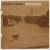 Richmond Fontaine - Thirteen Cities