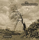 newspaperflyhunting - Wastelands