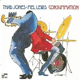 Thad Jones & Mel Lewis - Consummation