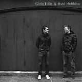 Chris Thile & Brad Mehldau - Chris Thile & Brad Mehldau