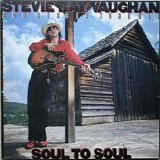 Stevie Ray Vaughan & Double Trouble - Soul To Soul