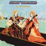 Rondo Veneziano - La Serenissima