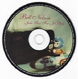 Bill Nelson - My Secret Studio, Vol. 1 (CD4) - Juke Box For Jet Boy