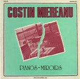 Costin Miereanu - Pianos-Miroirs