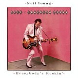 Neil Young and the Shocking Pinks - Everybody's Rockin'