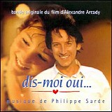 Philippe Sarde - Dis-Moi Oui...