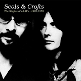 SEALS & CROFTS - The Singles A's & B's - 1970-1976 (2CD) (2017 Reissue)