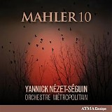 Orchestre Métropolitain / Yannick Nézet-Séguin - Mahler: Symphony No. 10 in F-Sharp Minor