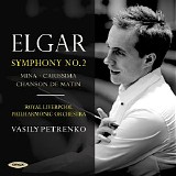 Royal Liverpool Philharmonic Orchestra / Vasily Petrenko - Elgar: Symphony No. 2, Carissima, Mina, Chanson de Matin