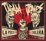 Tagada Jones - La Peste Et Le CholÃ©ra