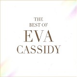 Eva Cassidy - The Best Of Eva Cassidy