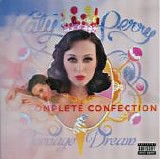 Katy Perry - Teenage Dream - The Complete Confection