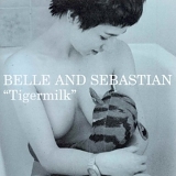 Belle And Sebastian - Tigermilk