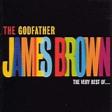 James Brown - The Godfather: The Very Best Of James Brown