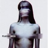 Placebo - Meds