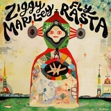 Ziggy Marley - Fly Rasta