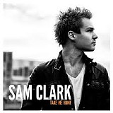 Sam Clark - Take Me Home