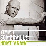 Jimmy Somerville - Home Again
