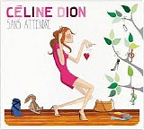 Celine Dion - Sans Attendre