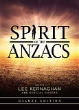 Lee Kernaghan - Spirit Of The ANZACS (feat. Many Special Guests)