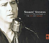 Shakin' Stevens - Chronology: The Epic Hit Singles